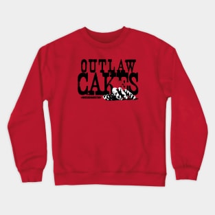 Outlaw Cakes Crewneck Sweatshirt